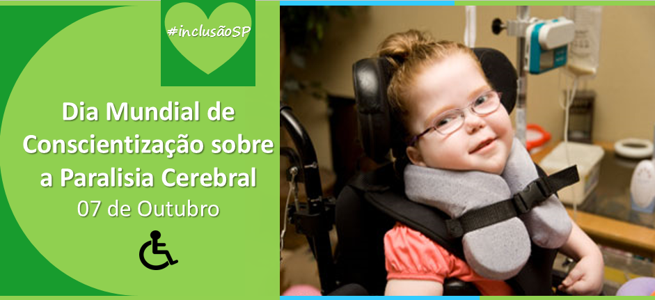 07 de outubro é o Dia Mundial de Conscientização sobre a Paralisia Cerebral